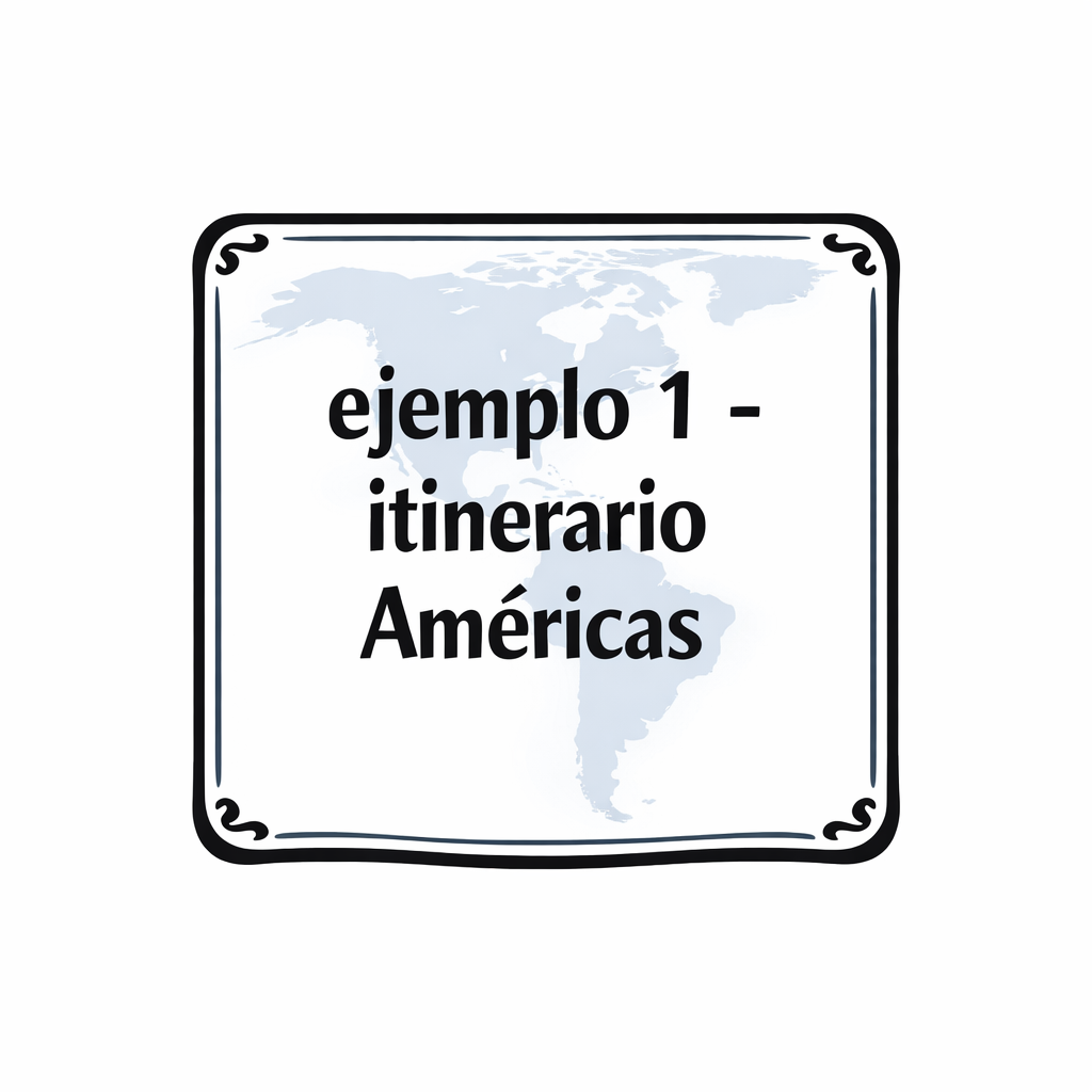 Itinerario - Américas: ejemplo 1