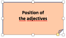 Position of adjectives